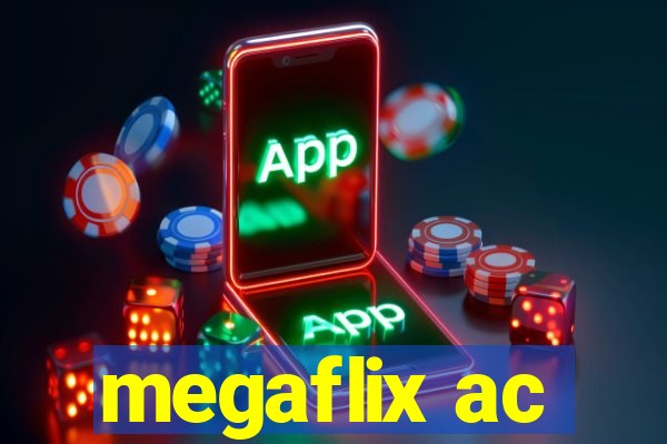 megaflix ac